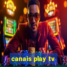 canais play tv